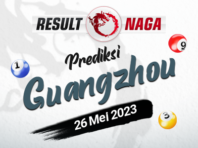 Prediksi-Syair-Guangzhou-Hari-Ini-Jumat-26-Mei-2023